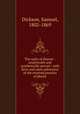 The unity of disease : analytically and synthetically proved : with facts and cases subversive of the received practice of physic, Dickson, Samuel, 1802-1869 