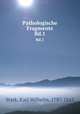 Pathologische Fragmente. Bd.1, Stark, Karl Wilhelm, 1787-1845 