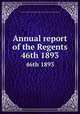 Annual report of the Regents. 46th 1893, New York State Museum,University of the State of New York. Board of Regents 