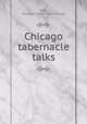 Chicago tabernacle talks, Hall, George F. [from old catalog] 