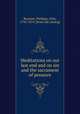 Meditations on our last end and on sin and the sacrament of penance, 