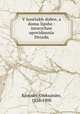 V hostiakh dobre, a doma lipshe : istorychne opovidannia Drozda, Konysky, Oleksander, 1836-1900 