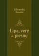Lipa, vere a piesne, 