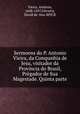 Sermoens do P. Antonio Vieira, da Companhia de Jesu, visitador da Provincia do Brasil, Prgador de Sua Magestade. Quinta parte, 
