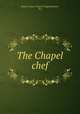 The Chapel chef, Eastern Shore Chapel (Virginia Beach, Va.) 