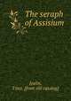 The seraph of Assisium, Joslin, Titus. [from old catalog] 