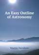An Easy Outline of Astronomy, Martin Davidson 