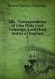 Life & Correspondence of John Duke Lord Coleridge, Lord Chief Justice of England. 2, Coleridge, Ernest Hartley, 1846-1920 