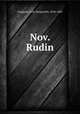 Nov. Rudin, Turgenev, Ivan Sergeevich, 1818-1883 