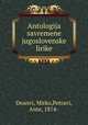 Antologija savremene jugoslovenske lirike, Deanvi, Mirko,Petravi, Ante, 1874- 
