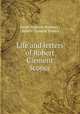 Life and letters of Robert Clement Sconce, Sarah Susanna Bunbury , Robert Clement Sconce 