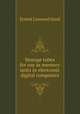 Storage tubes for use as memory units in electronic digital computers, Ernest Linwood Hurd 