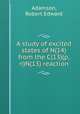 A study of excited states of N(14) from the C(13)(p,n)N(13) reaction., Adamson, Robert Edward 