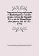 Fragmens biographiques et historiques : extraits des registres du Conseil d`tat de la Rpublique de Genve, ds 1535 1792, 