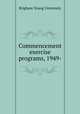 Commencement exercise programs, 1949-, Brigham Young University 