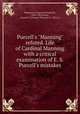 Purcell`s "Manning" refuted. Life of Cardinal Manning with a critical examination of E. S. Purcell`s mistakes, 