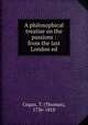 A philosophical treatise on the passions : from the last London ed., Cogan, T. (Thomas), 1736-1818 
