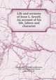 Life and sermons of Jesse L. Sewell. An account of his life, labors and character, Sewell, Jesse L. (Jesse Londerman), 1818-1890?,Lipscomb, David, 1831-1917, ed 