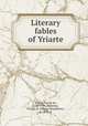 Literary fables of Yriarte, 