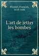 L`art de jetter les bombes, 