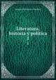 Literatura, historia y poltica. 1, 