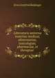 Litteratura universa materiae medicae, alimentariae, toxicologiae, pharmaciae, et therapiae ., Ernst Gottfried Baldinger 