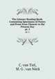 The Literary Reading Book: Containing Specimens of Poetry and Prose from Chaucer to the Present Day. pt. 2, C. van Tiel, M. G . van Neck 