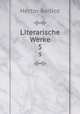 Literarische Werke. 5, Hector Berlioz 