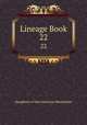 Lineage Book. 22, Daughters of the American Revolution 