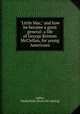 "Little Mac," and how he became a great general: a life of George Brinton McClellan, for young Americans, Addey, Markinfield. [from old catalog] 