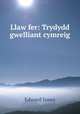Llaw fer: Trydydd gwelliant cymreig, Edward Jones 