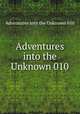 Adventures into the Unknown 010, Adventures into the Unknown 010 