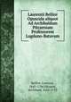 Laurentii Bellini Opuscula aliquot Ad Archibaldum Pitcarnium Professorem Lugduno-Batavum, Bellini, Lorenzo, 1643-1704,Pitcairn, Archibald, 1652-1713 