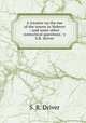 A treatise on the use of the tenses in Hebrew : and some other syntactical questions / y S.R. Driver, S. R. Driver 