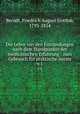 Die Lehre von den Entzndungen nach dem Standpunkte der medicinischen Erfahrung : zum Gebrauch fr praktische Aerzte. v.1, Berndt, Friedrich August Gottlob, 1793-1854 