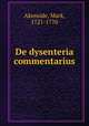 De dysenteria commentarius, Akenside, Mark, 1721-1770 