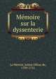 Mmoire sur la dyssenterie, La Mettrie, Julien Offray de, 1709-1751 