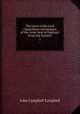 The Lives of the Lord Chancellors and Keepers of the Great Seal of England: From the Earliest .. 1, John Campbell Campbell 