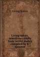 Living voices, selections chiefly from recent poetry compiled by E. Spooner., Living Voices 