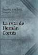 La rvta de Hernn Corts, 