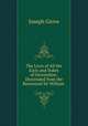 The Lives of All the Earls and Dukes of Devonshire: Descended from the Renowned Sir William ., Joseph Grove 