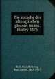 Die sprache der altenglischen glossen im ms. Harley 3376, 