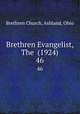 Brethren Evangelist, The (1924). 46, Brethren Church, Ashland, Ohio 