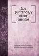 Los puritanos, y otros cuentos, 