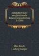 Zeitschrift fuer vergleichende Literaturgeschichte 3-1890, Max Koch, Ludwig Geiger 
