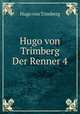 Hugo von Trimberg Der Renner 4, Hugo von Trimberg 