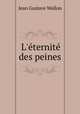 L`ternit des peines, Jean Gustave Wallon 