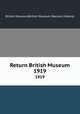 Return British Museum. 1919, British Museum,British Museum (Natural History) 