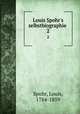 Louis Spohr`s selbstbiographie . 2, Spohr, Louis, 1784-1859 
