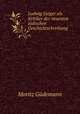 Ludwig Geiger als Kritiker der neuesten jdischen Geschichtschreibung, 